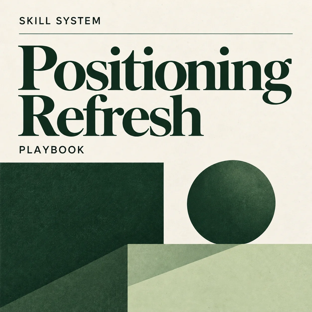 Positioning Refresh — editorial cover